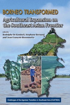 Paperback Borneo Transformed: Agricultural Expansion on the Southeast Asian Frontier Book