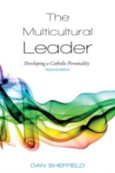 Paperback The Multicultural Leader: Developing a Catholic Personality, Second Edition Book