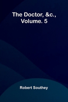 Paperback The doctor, &c., vol. 5 Book