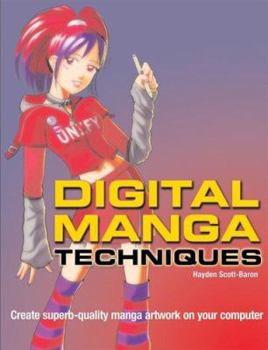 Paperback Digital Manga Techniques: Create Superb Quality Manga Artwork on Your Computer Book