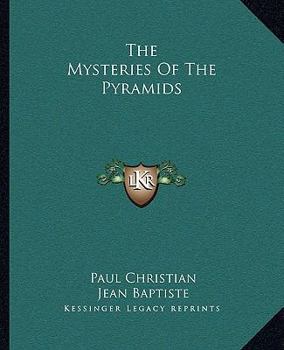 Paperback The Mysteries Of The Pyramids Book