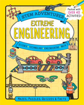 Paperback Stem Adventures: Extreme Engineering Book