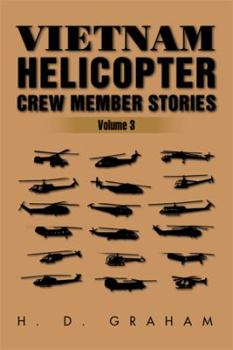 Hardcover Vietnam Helicopter Crew Member Stories: Volume III Book