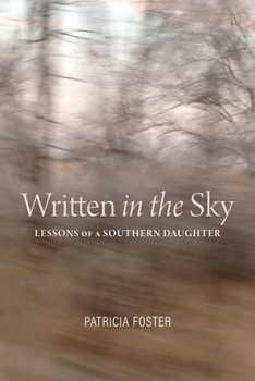 Paperback Written in the Sky: Lessons of a Southern Daughter Book