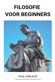 Paperback Filosofie voor Beginners [Dutch] Book