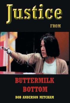 Hardcover Justice From Buttermilk Bottom Book