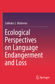 Paperback Ecological Perspectives on Language Endangerment and Loss Book