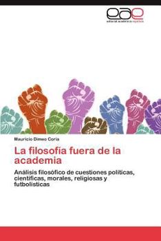 Paperback La Filosofia Fuera de La Academia [Spanish] Book