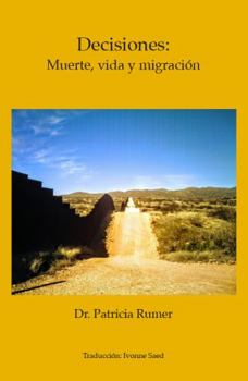 Paperback Decisiones: : Muerte, Vida y Migración Book