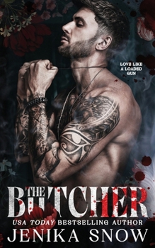 The Butcher (Love Like A Loaded Gun) - Book #2 of the Love Like A Loaded Gun