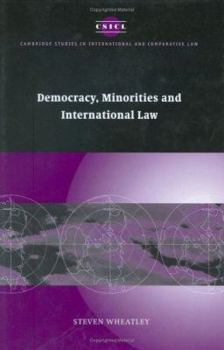 Democracy, Minorities and International Law - Book  of the Cambridge Studies in International and Comparative Law
