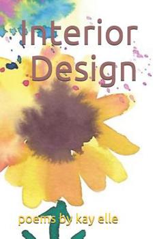Paperback Interior Design: poems by kay elle Book