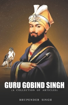 Paperback Guru Gobind Singh (a Collection of Articles) Book