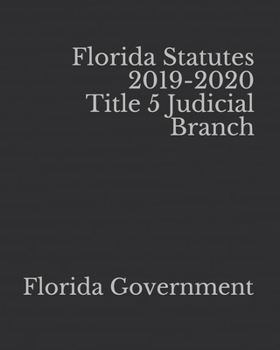Paperback Florida Statutes 2019-2020 Title 5 Judicial Branch [Large Print] Book