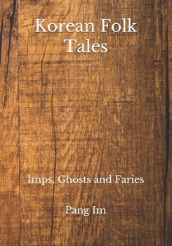 Paperback Korean Folk Tales: Imps, Ghosts and Faries Book