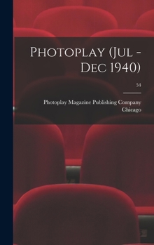 Hardcover Photoplay (Jul - Dec 1940); 54 Book