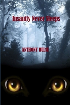 Paperback Insanity Never Sleeps Book