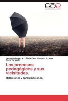 Paperback Los Procesos Pedagogicos y Sus Vicisitudes. [Spanish] Book