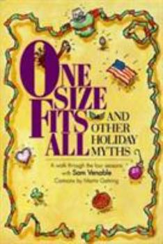 Paperback One Size Fits All and Other Holiday Myth: A Walk Through the Four Seasons Book