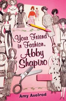 Hardcover Your Friend in Fashion, Abby Shapiro Book