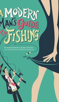 Hardcover A Modern Man's Guide to Fishing Book