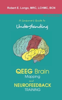 Paperback A Consumer's Guide to Understanding QEEG Brain Mapping and Neurofeedback Training Book