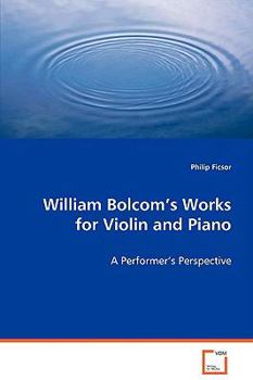 William Bolcom's Works for Violin and Piano