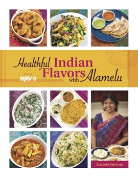 Paperback Healthful Indian Flavors with Alamelu Book