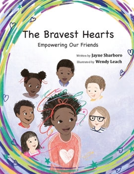 Paperback The Bravest Hearts: Empowering Our Friends Book