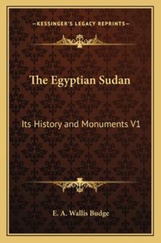 Paperback The Egyptian Sudan: Its History and Monuments V1 Book