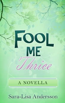 Paperback Fool Me Thrice: A Novella Book