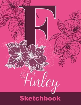 Paperback Finley Sketchbook: Letter F Initial Monogram Personalized First Name Sketch Book for Drawing, Sketching, Journaling, Doodling and Making Book