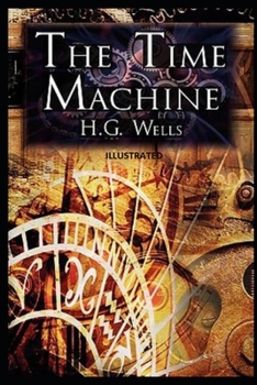 Paperback The Time Machine Illustrated Book