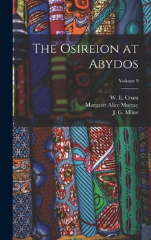 Hardcover The Osireion at Abydos; Volume 9 Book