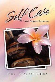 Paperback Self Care Through Prayer and Forgiveness Book
