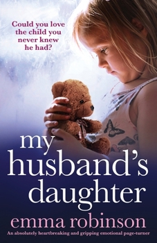 Paperback My Husband's Daughter: An absolutely heartbreaking and gripping emotional page-turner Book