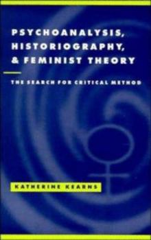 Paperback Psychoanalysis, Historiography, and Feminist Theory: The Search for Critical Method Book