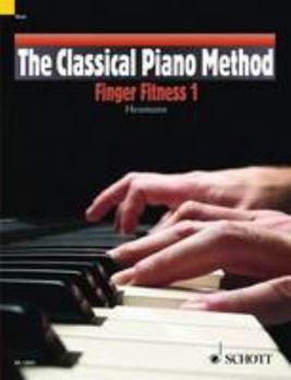Paperback The Classical Piano Method: Finger Fitness 1 (English and German Edition) Book