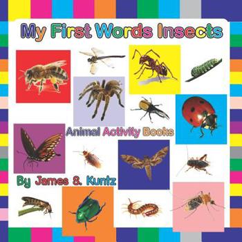 Paperback My First Words Insects: Big Animal Big Words Book