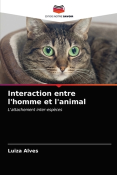 Paperback Interaction entre l'homme et l'animal [French] Book
