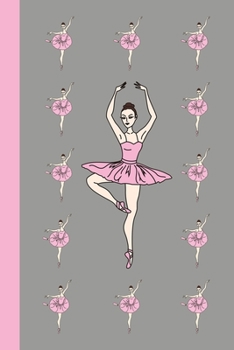 Paperback Journal: Ballerinas en Pointe (Pink and Grey) 6x9 - DOT JOURNAL - Journal with dot grid paper - dotted pages with light grey do Book