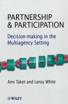 Paperback Partnership and Participation: Decision-Making in the Multiagency Setting Book