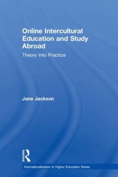 Hardcover Online Intercultural Education and Study Abroad: Theory into Practice Book
