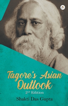 Paperback Tagore's Asian Outlook Book