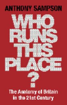 Who Runs This Place?: Anatomy of Britain Revisited