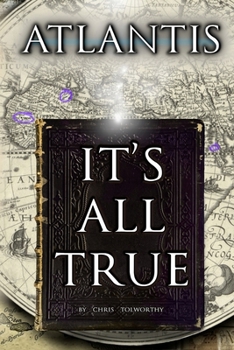 Paperback Atlantis: It's All True Book