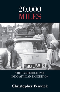 Paperback 20,000 Miles: The Cambridge 1960 Indo-African Expedition Book