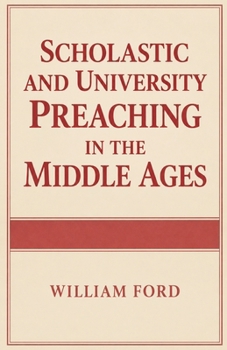 Paperback Scholastic and University Preaching in the Middle Ages Book