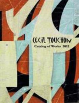 Paperback Cecil Touchon - 2012 Catalog of Works Book