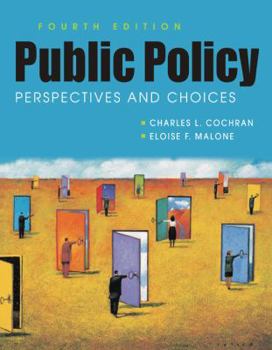 Paperback Public Policy: Perspectives and Choices Book